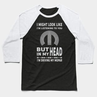 I Might look like i'm listening to you Baseball T-Shirt